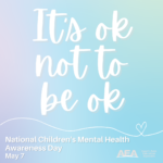 May 7 Children's Mental Health Awareness Month