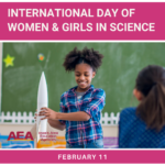 February 11 Women and Girls Science